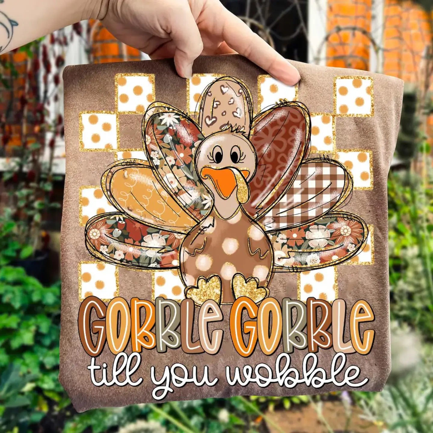Gobble Gobble Till You Wobble Thanksgiving Tee