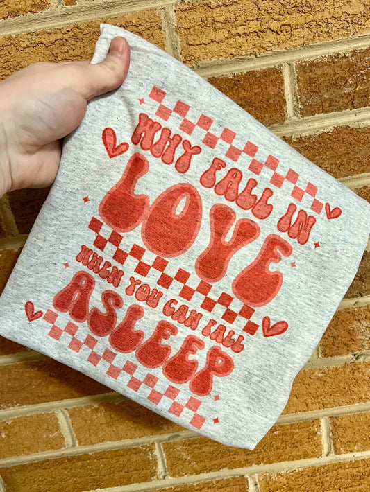 Why Fall In Love Valentines Day Graphic Tee