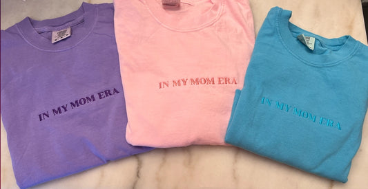 In My Mom Era Embroidered Tee