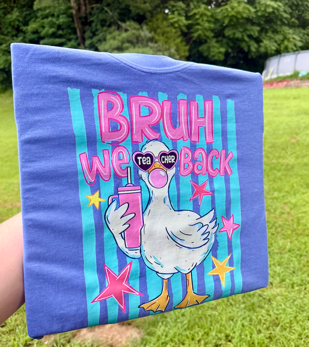 Bruh, We Back Teachers Graphic Tee